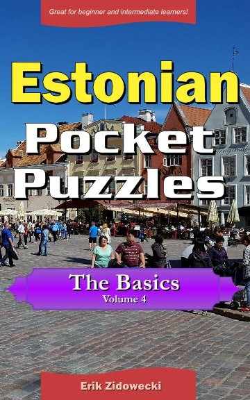 Estonian Pocket Puzzles - The Basics - Volume 4