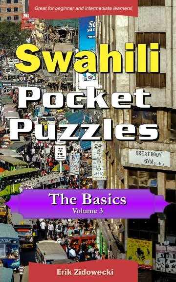 Swahili Pocket Puzzles - The Basics - Volume 3